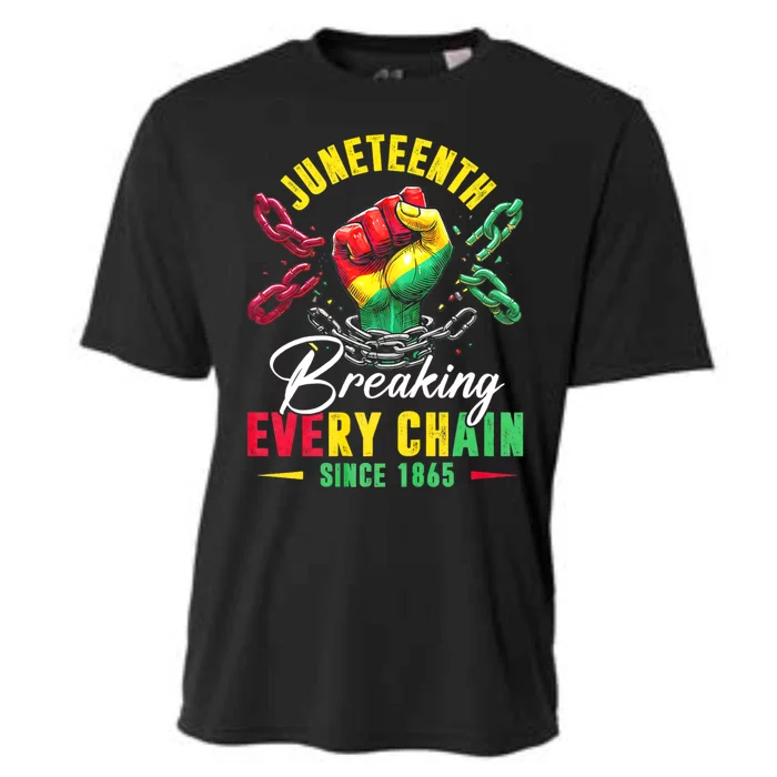 Juneteenth Breaking Every Chain Since 1865 Juneteenth Is My Independence Day Cooling Performance Crew T-Shirt