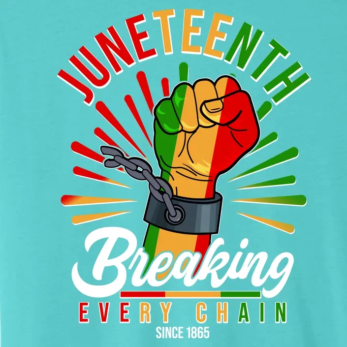 Juneteenth Breaking Every Chain Since 1865 ChromaSoft Performance T-Shirt