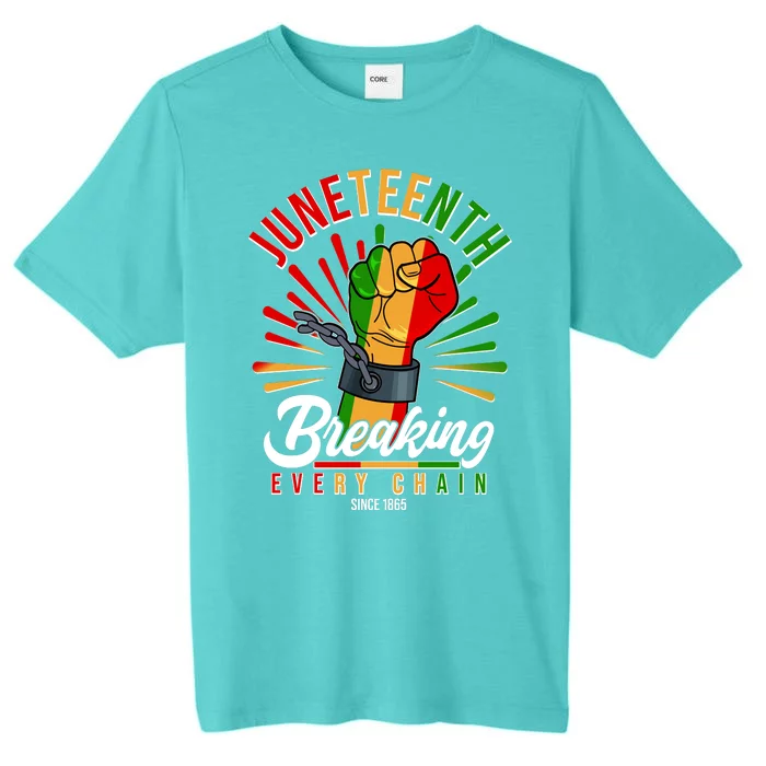 Juneteenth Breaking Every Chain Since 1865 ChromaSoft Performance T-Shirt