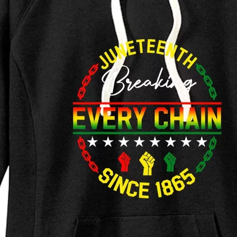 Juneteenth Breaking Every Chain Since 1865 Black Freedom Gift African Pride Women's Fleece Hoodie