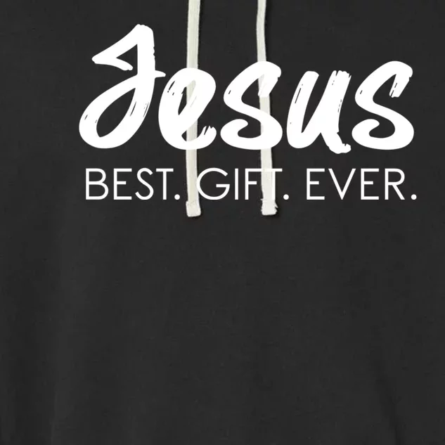 Jesus Best Ever Christian Humor Christmas Season Lover Garment-Dyed Fleece Hoodie