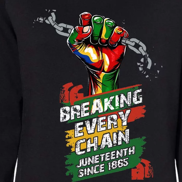 Juneteenth Breaking Every Chain Since 1865 Womens California Wash Sweatshirt