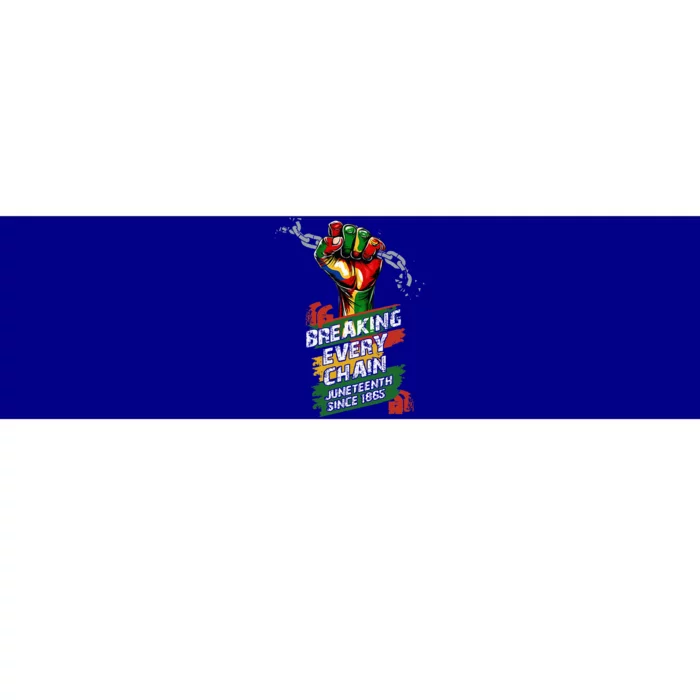 Juneteenth Breaking Every Chain Since 1865 Bumper Sticker