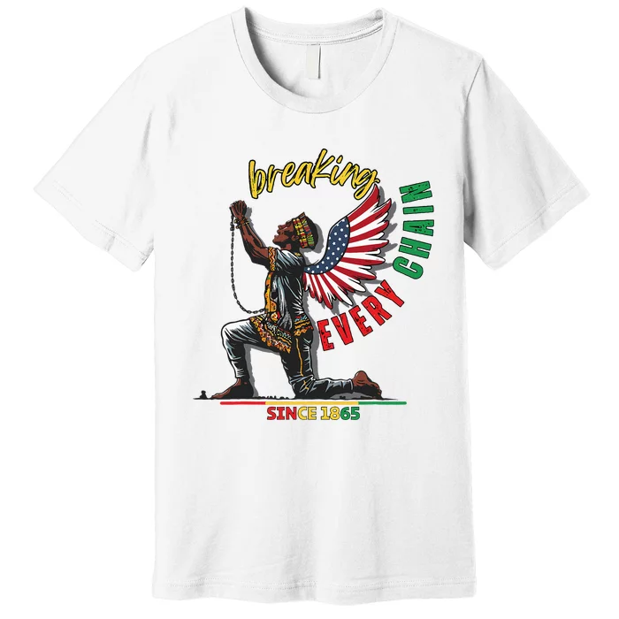 Juneteenth Breaking Every Chain Since 1865 Premium T-Shirt