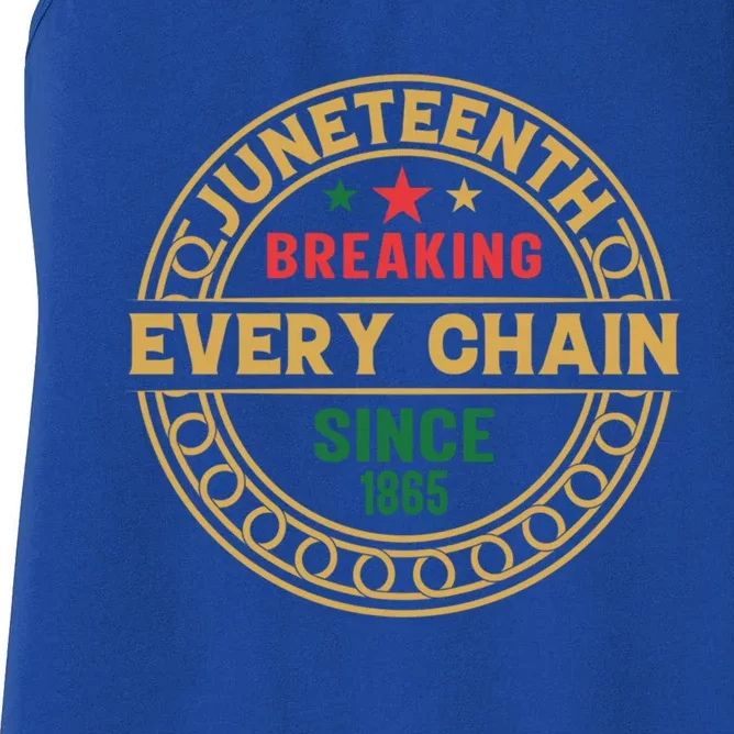 Junenth Breaking Every Chain Since 1865 Gift Women's Racerback Tank