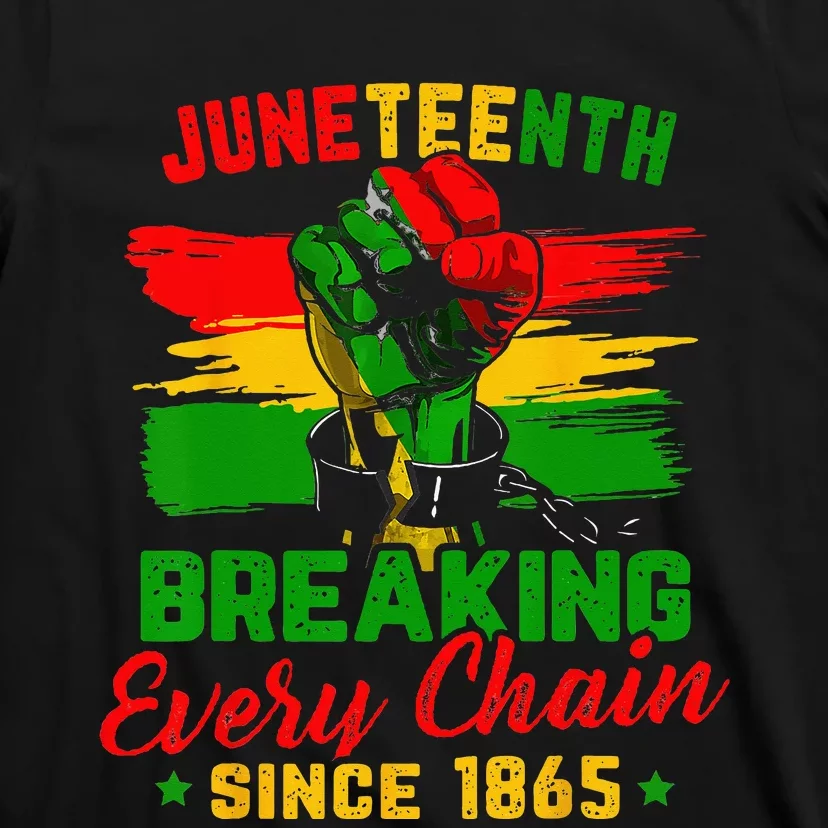 Juneteenth Breaking Every Chain Since 1865 T-Shirt