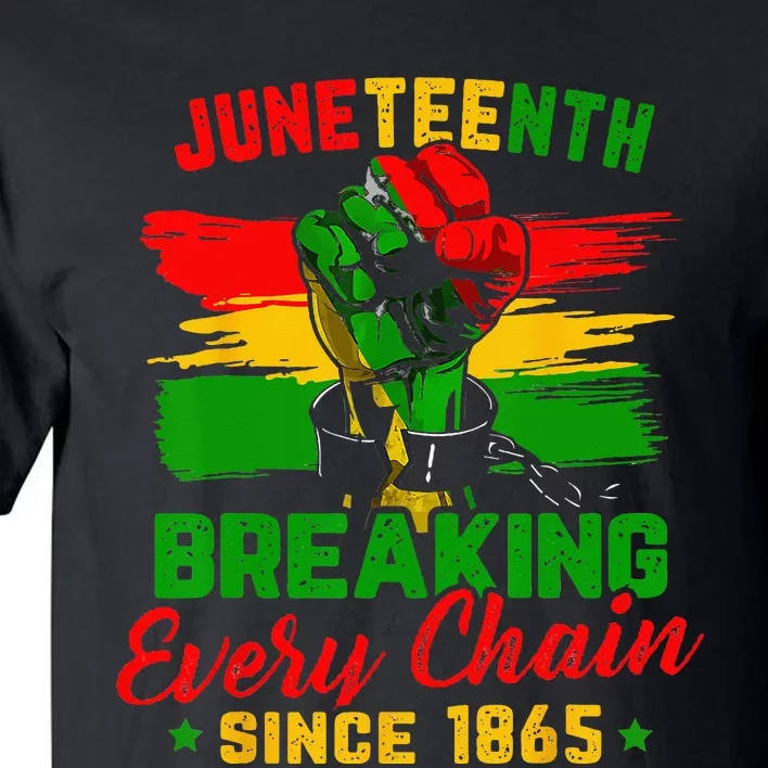 Juneteenth Breaking Every Chain Since 1865 Tall T-Shirt