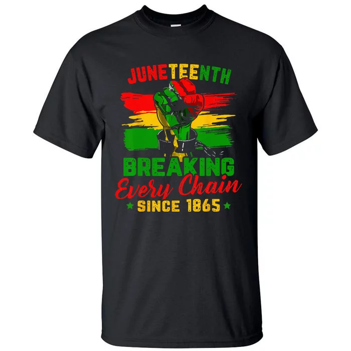 Juneteenth Breaking Every Chain Since 1865 Tall T-Shirt