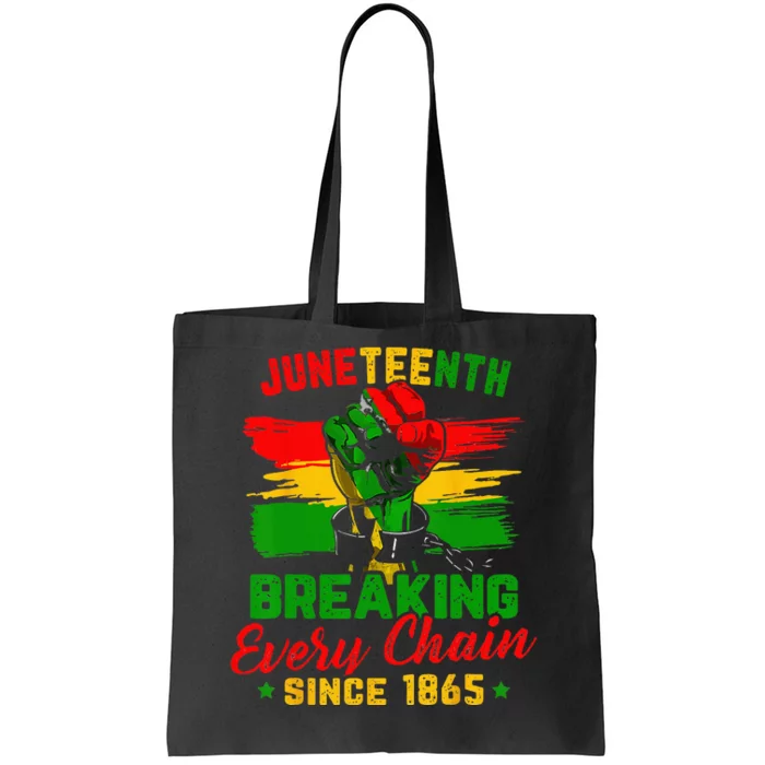 Juneteenth Breaking Every Chain Since 1865 Tote Bag