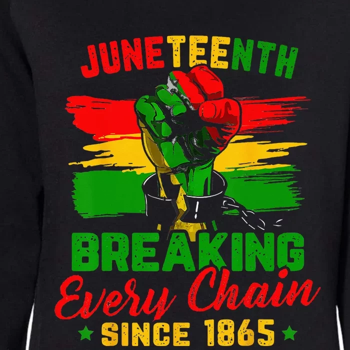 Juneteenth Breaking Every Chain Since 1865 Womens California Wash Sweatshirt