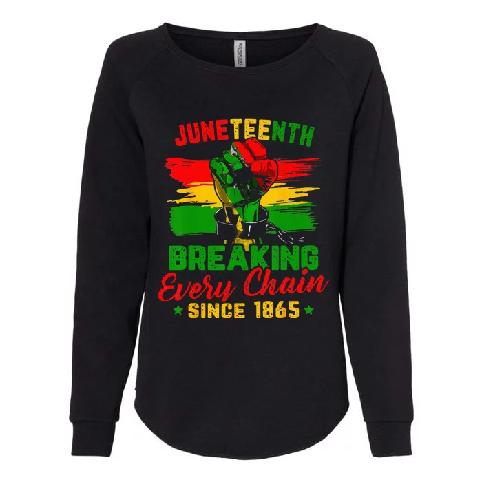 Juneteenth Breaking Every Chain Since 1865 Womens California Wash Sweatshirt