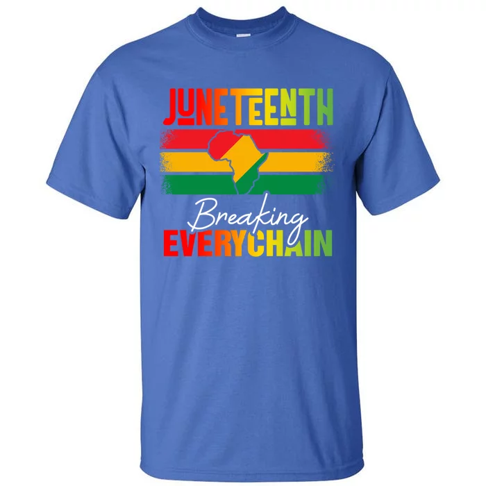 Junenth Breaking Every Chain Since 1865 Cool Gift Tall T-Shirt