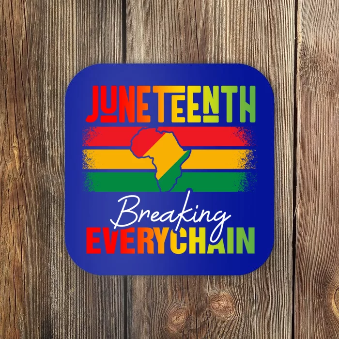 Junenth Breaking Every Chain Since 1865 Cool Gift Coaster