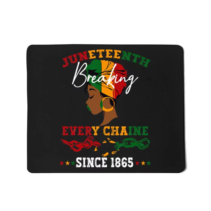 Juneteenth Breaking Every Chain Since 1865 Mousepad