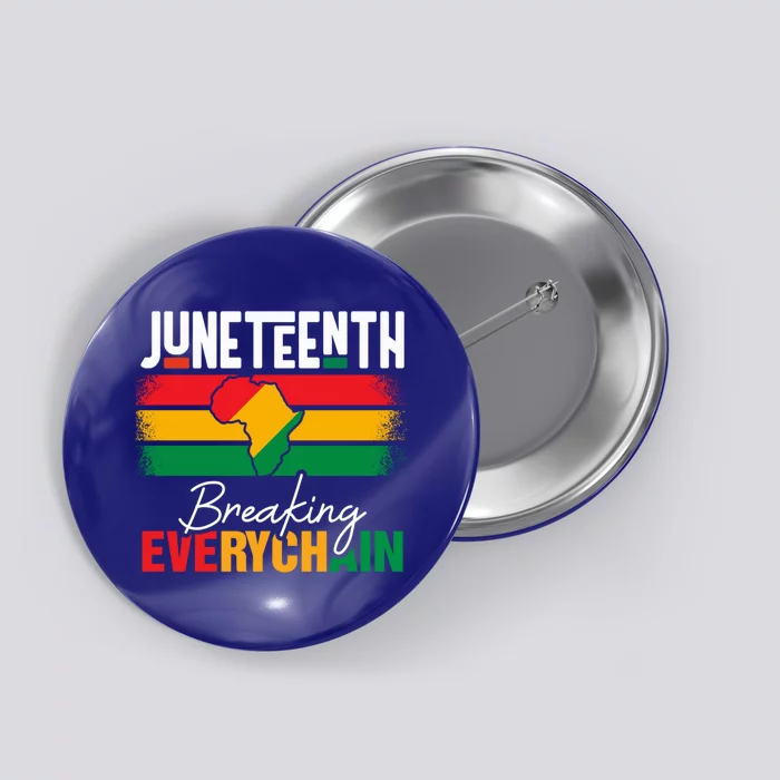 Junenth Breaking Every Chains Since 1865 Gift Button