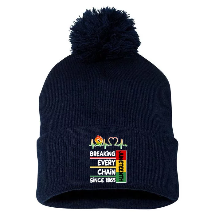 Juneteenth Breaking Every Chain Since 1865 Pom Pom 12in Knit Beanie