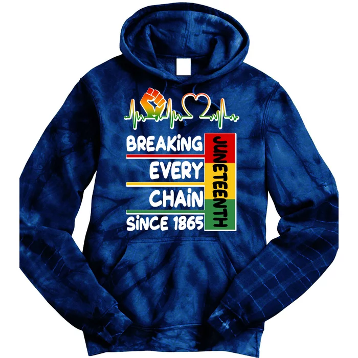 Juneteenth Breaking Every Chain Since 1865 Tie Dye Hoodie