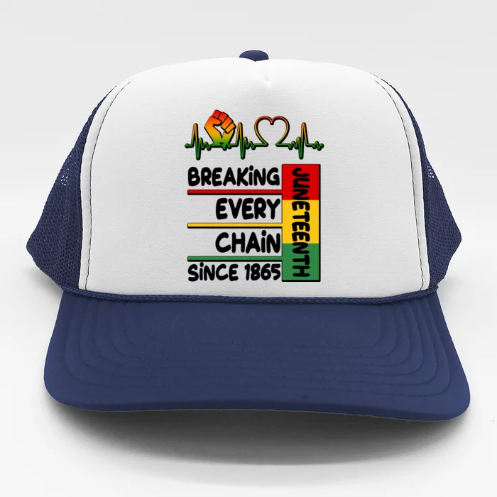 Juneteenth Breaking Every Chain Since 1865 Trucker Hat