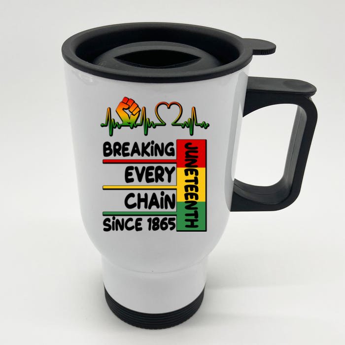 Juneteenth Breaking Every Chain Since 1865 Front & Back Stainless Steel Travel Mug