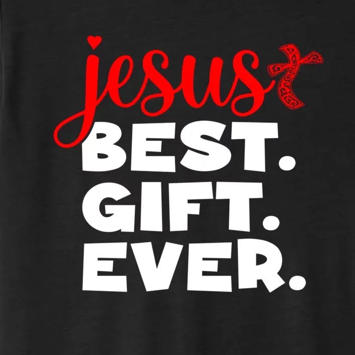 Jesus Best Ever Christian Humor Christmas Season Lover ChromaSoft Performance T-Shirt