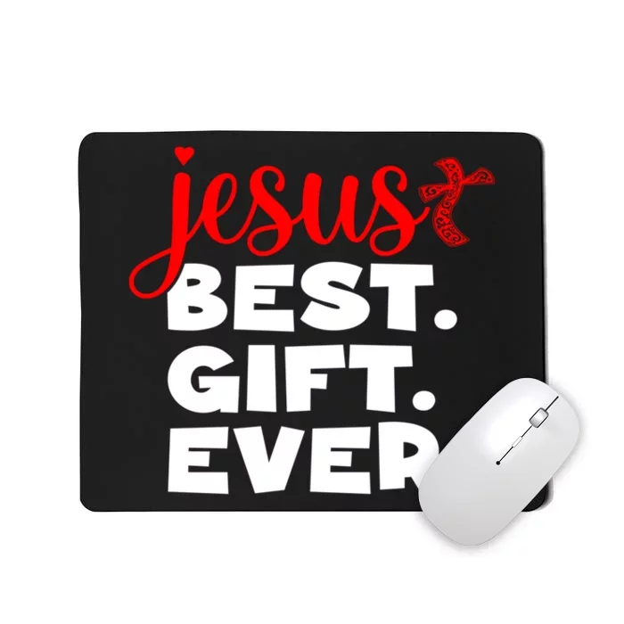 Jesus Best Ever Christian Humor Christmas Season Lover Mousepad