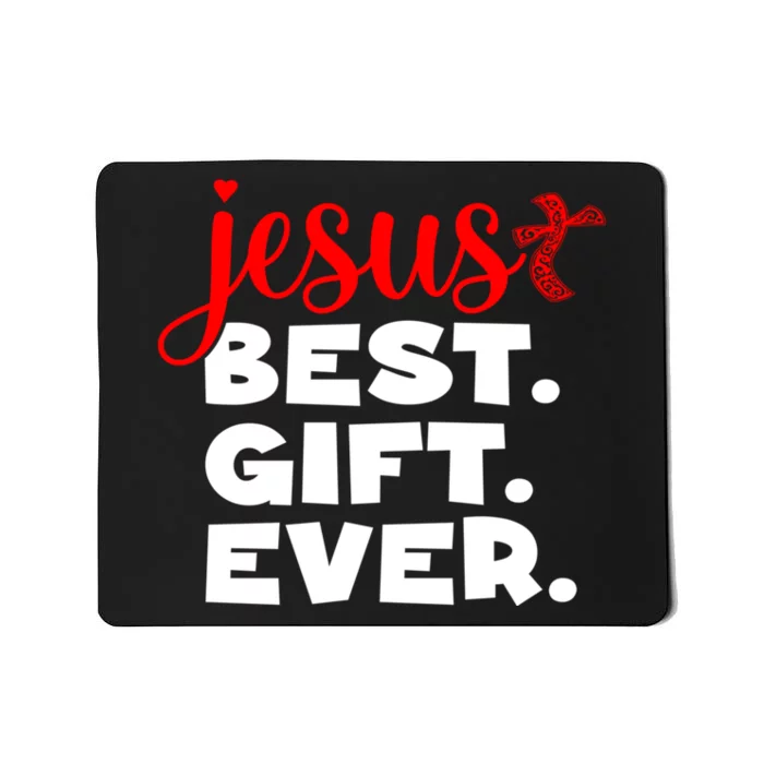 Jesus Best Ever Christian Humor Christmas Season Lover Mousepad