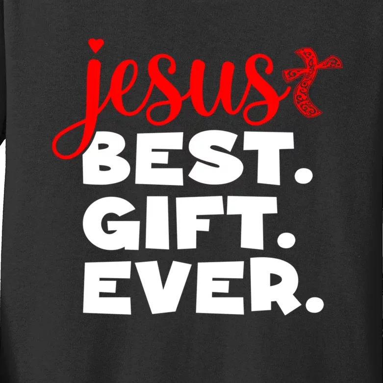 Jesus Best Ever Christian Humor Christmas Season Lover Kids Long Sleeve Shirt