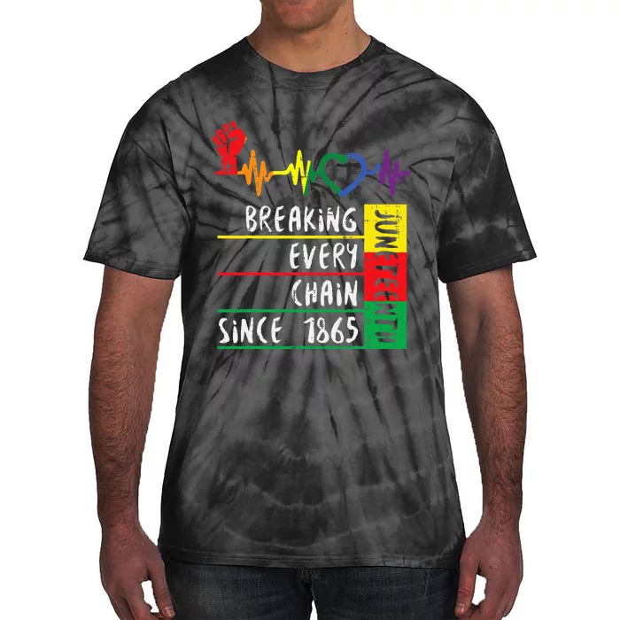 Juneteenth Breaking Every Chain Since 1865 Tie-Dye T-Shirt