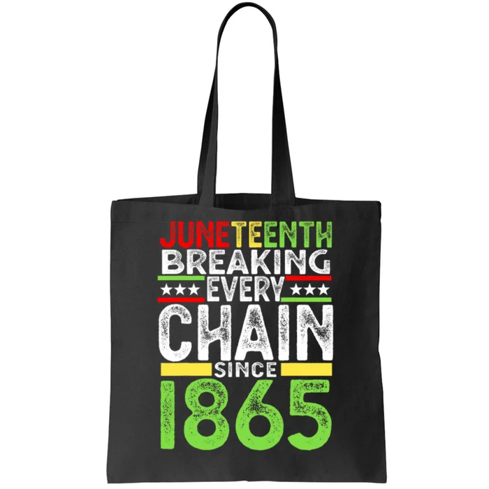 Juneteenth Breaking Every Chain Since 1865 Proud Afro Black Tote Bag