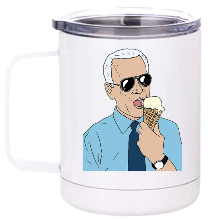 Joe Biden Eating Ice Cream Front & Back 12oz Stainless Steel Tumbler Cup