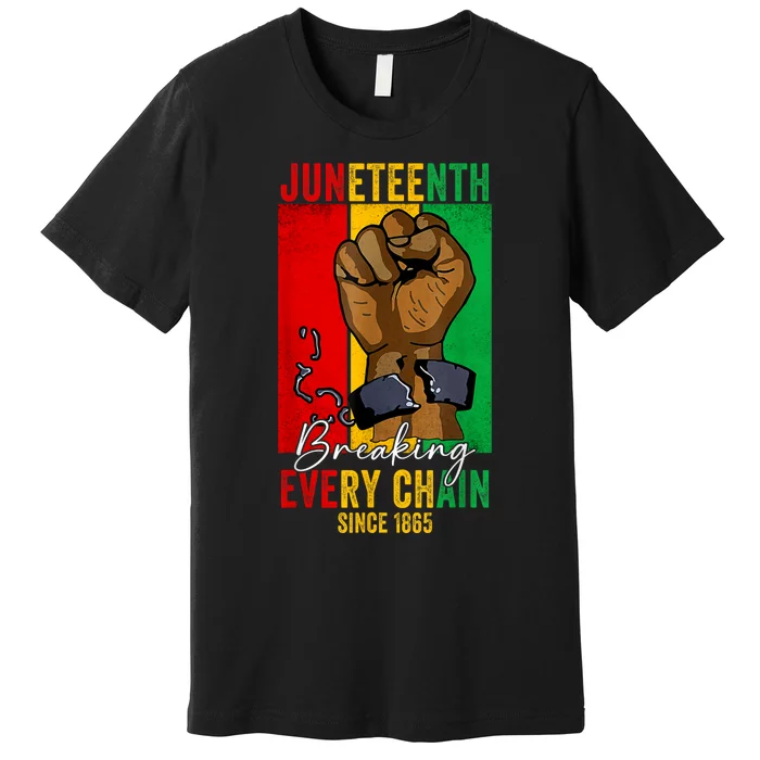 Juneteenth Breaking Every Chain Since 1865 Premium T-Shirt