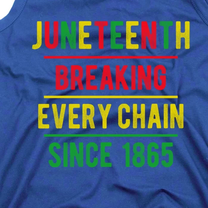 Juneteenth Breaking Every Chains Black Power Black History Cute Gift Tank Top