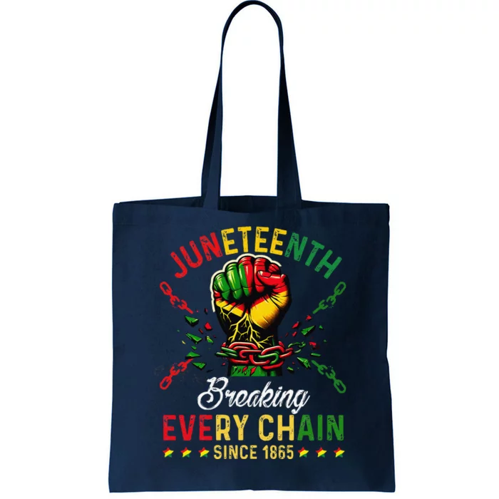 Juneteenth Breaking Every Chain Since 1865 Tote Bag