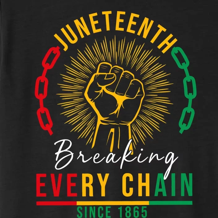 Juneteenth Breaking Every Chain Since 1865 ChromaSoft Performance T-Shirt