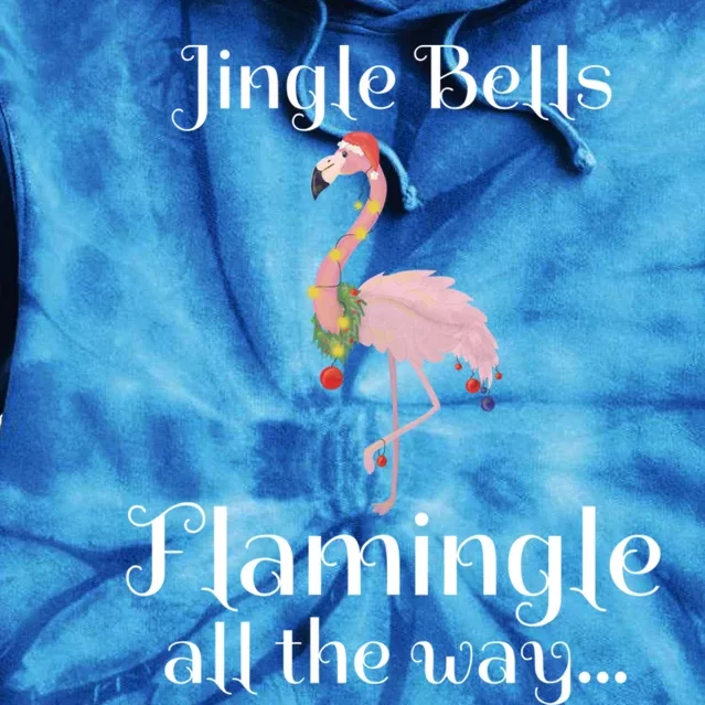 Jingle Bells Flamingle All The Way Flamingo Lovers Gift Cool Gift Tie Dye Hoodie