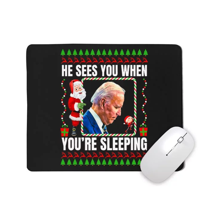 Joe Biden Funny Christmas He Sees You When You’re Sleeping Mousepad