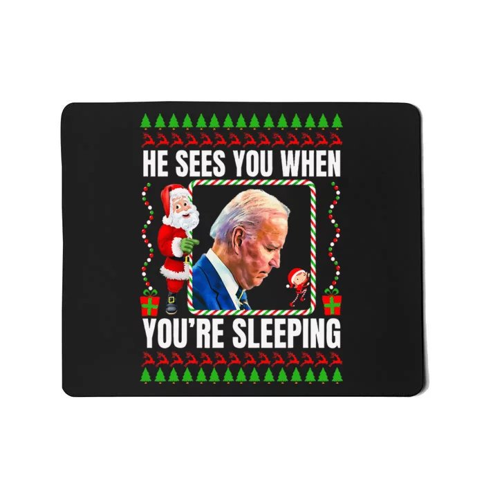 Joe Biden Funny Christmas He Sees You When You’re Sleeping Mousepad