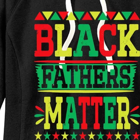 Juneteenth Black Fathers Matter Dad Pride Fathers Day Dad Women's Fleece Hoodie