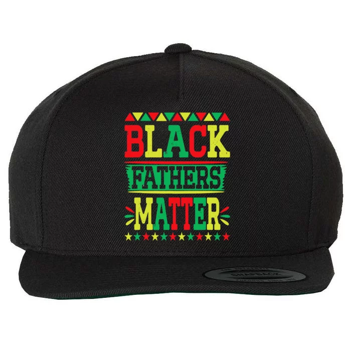 Juneteenth Black Fathers Matter Dad Pride Fathers Day Dad Wool Snapback Cap