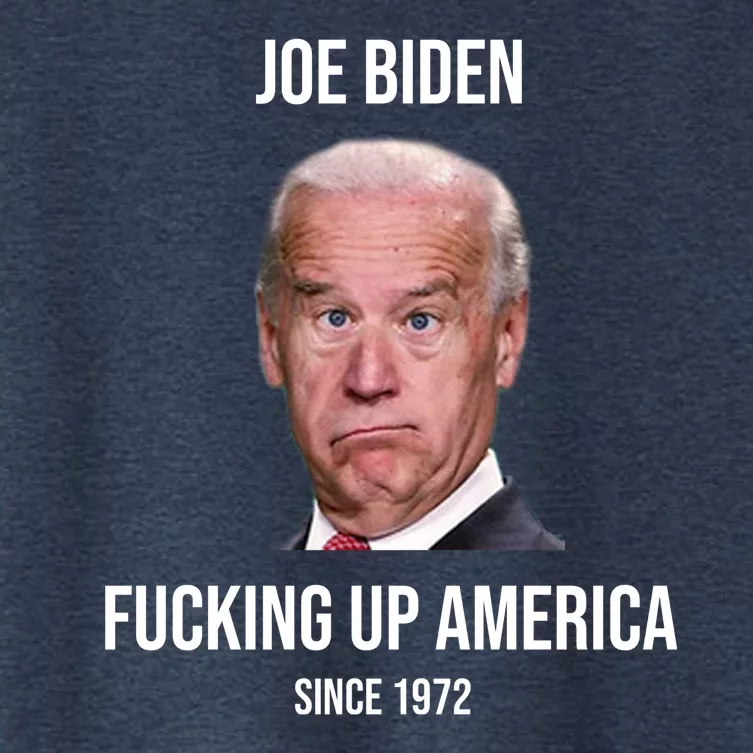 Joe Biden F*cking Up America Since 1972 Women's Crop Top Tee