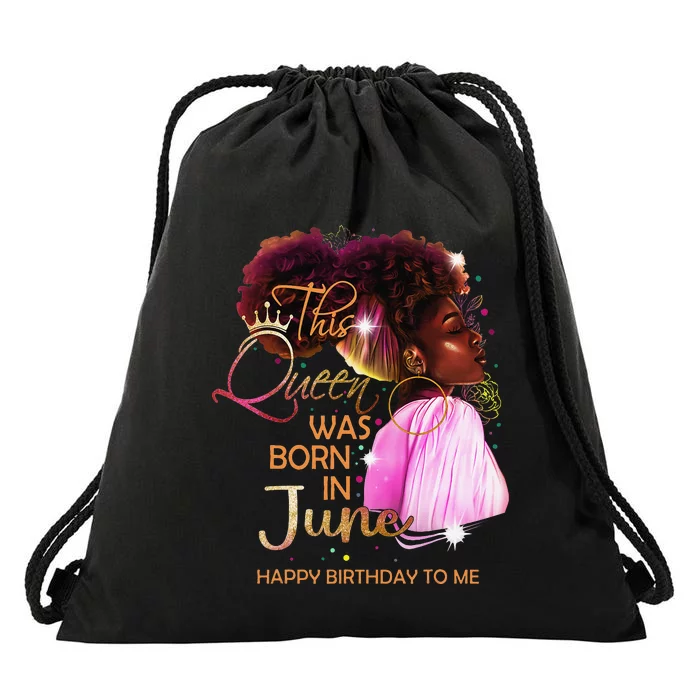 June Birthday Funny Melanin Afro Queen For Black Wo Drawstring Bag