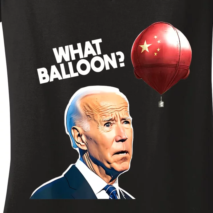 Joe Biden Funny Chinese Spy Balloon What Balloon Women's V-Neck T-Shirt