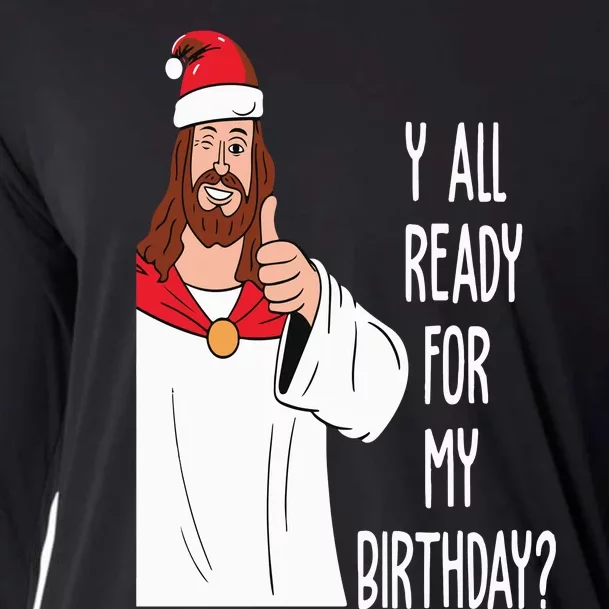 Jesus Birthday Funny Christmas Cooling Performance Long Sleeve Crew