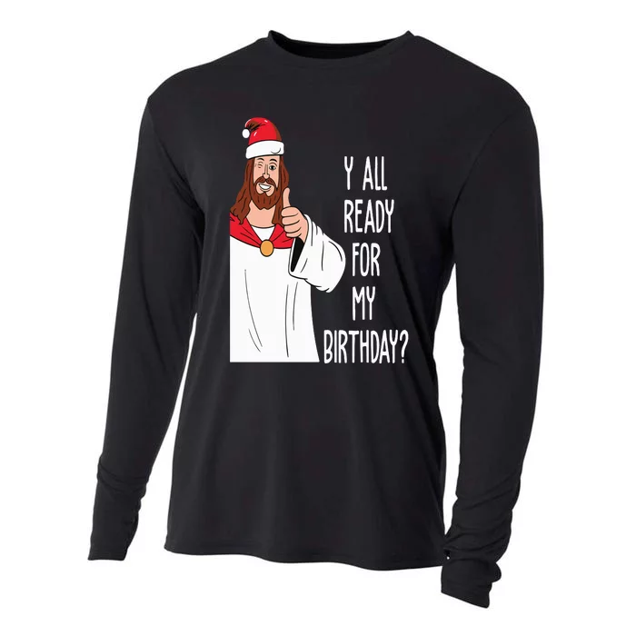 Jesus Birthday Funny Christmas Cooling Performance Long Sleeve Crew