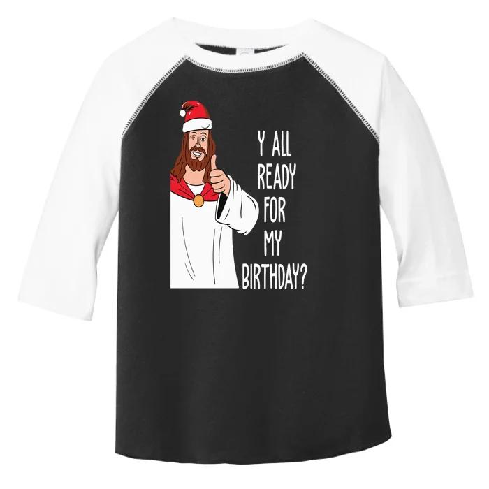 Jesus Birthday Funny Christmas Toddler Fine Jersey T-Shirt