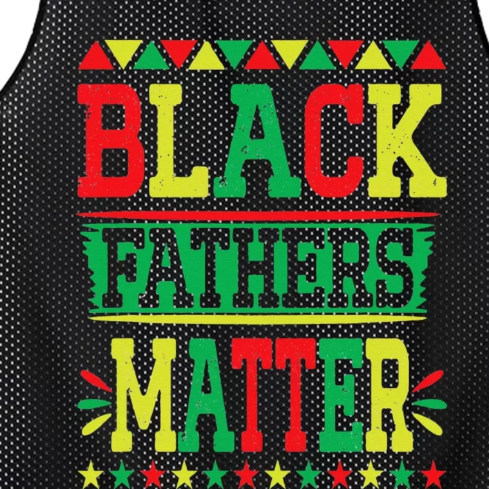 Juneteenth Black Fathers Matter Dad Pride Fathers Day Dad Mesh Reversible Basketball Jersey Tank