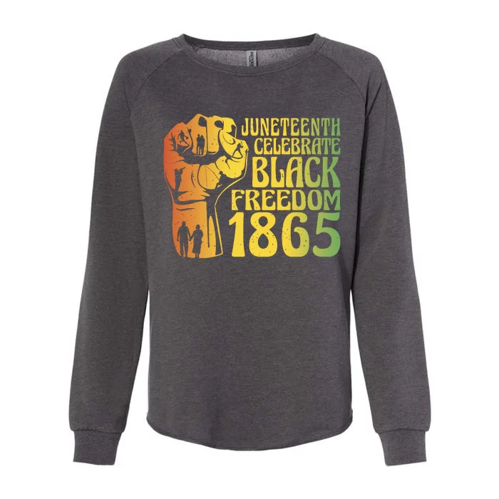 Juneteenth Black Freedom Day 1865 Womens California Wash Sweatshirt