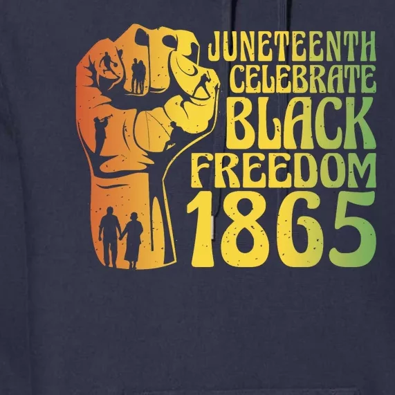 Juneteenth Black Freedom Day 1865 Premium Hoodie