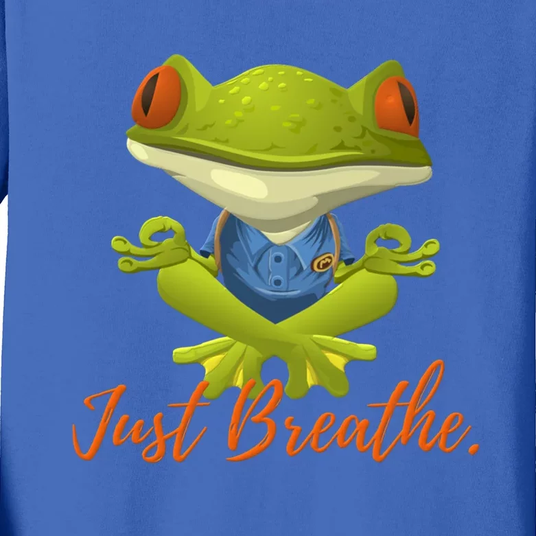 Just Breathe Funny Meditation And Yoga Inspired Frog Great Gift Kids Long Sleeve Shirt