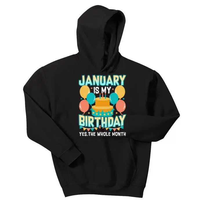 January Birthday Funny January is my Birthday Kids Hoodie